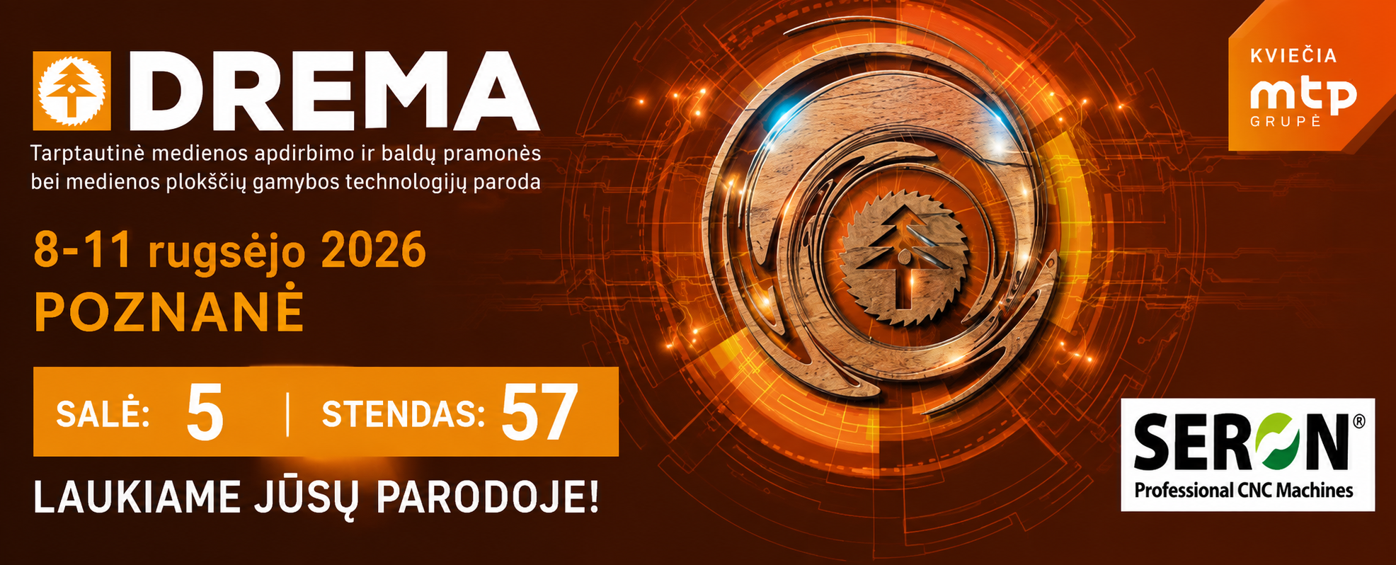 SERON DREMA 2026 – paviljonas 5, stendas 57